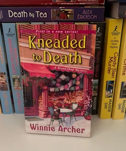 Kneaded to death bread shop mystery 1