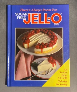 There’s Always Room For Sugar Free Jell-O