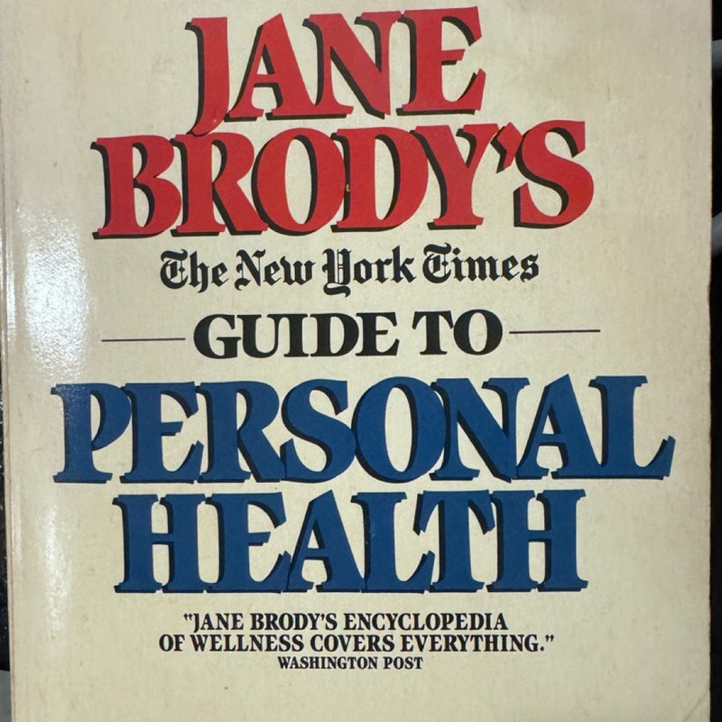 Jane Brody's the New York Times Guide to Personal Health