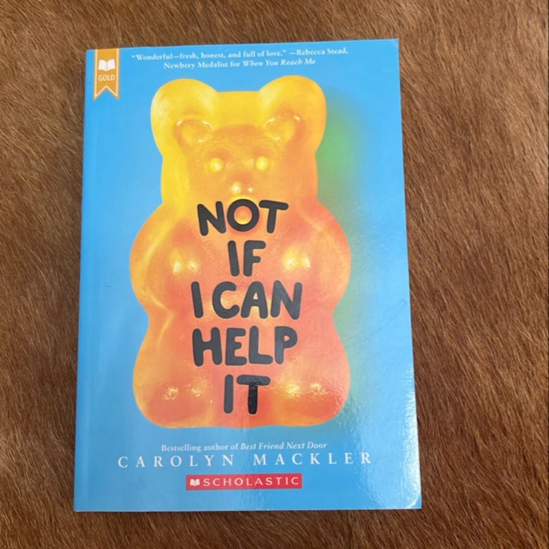 Not If I Can Help It (Scholastic Gold)