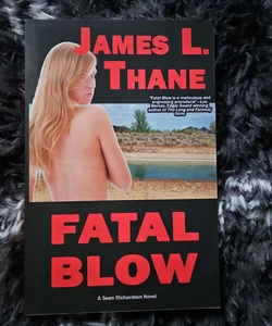 Fatal Blow *Signed*