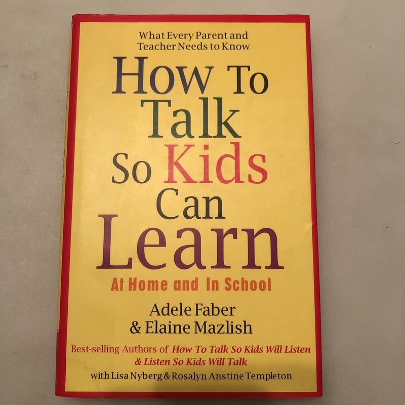 How to Talk So Kids Can Learn