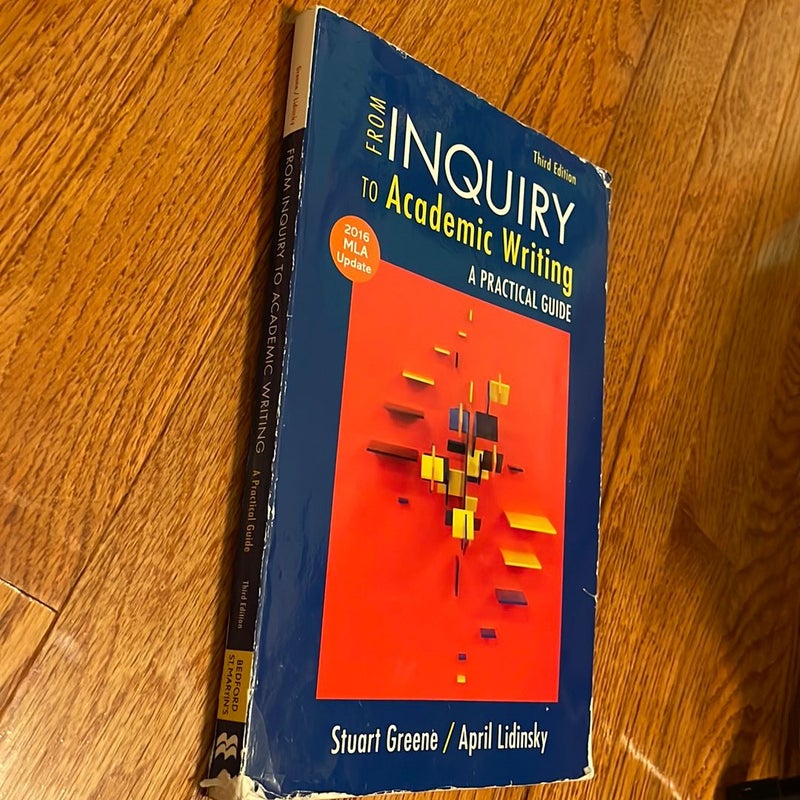 From Inquiry to Academic Writing: a Text and Reader
