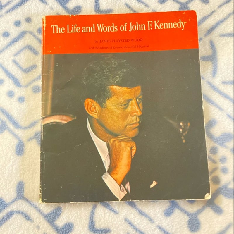 The Life and Works of John F. Kennedy 