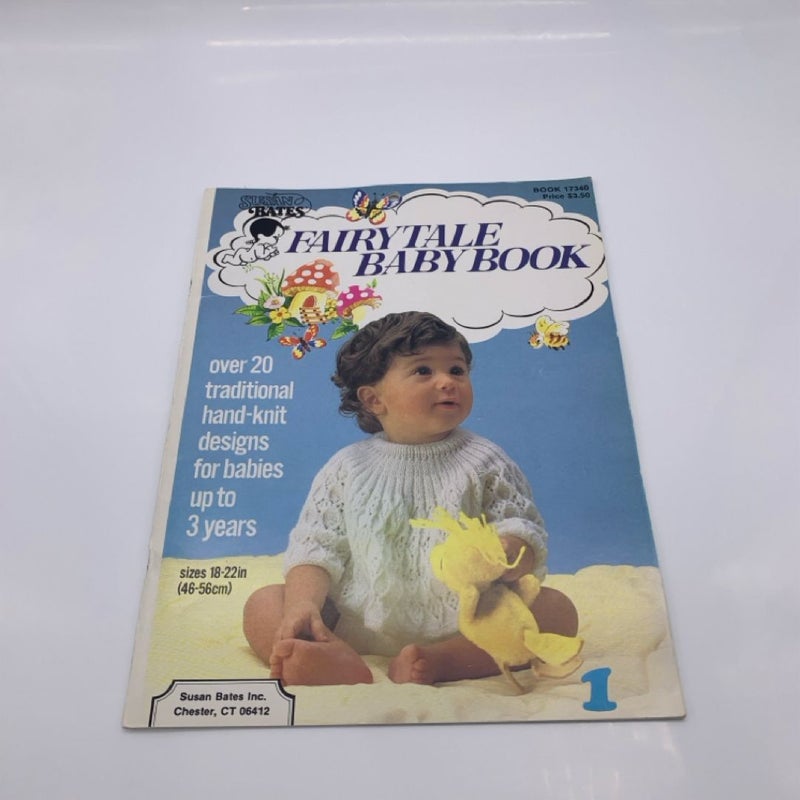 Vtg. Hand Knit Designes FAIRY TALE BABY BOOK by Susan Bates for Babies Up to 3 