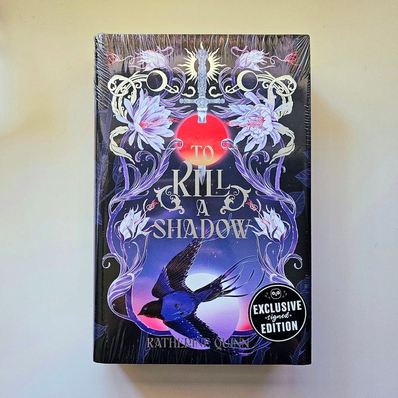 NEW To Kill A Shadow SIGNED by Katherine Quinn FIRST Edition Owlcrate