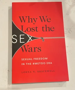Why We Lost the Sex Wars