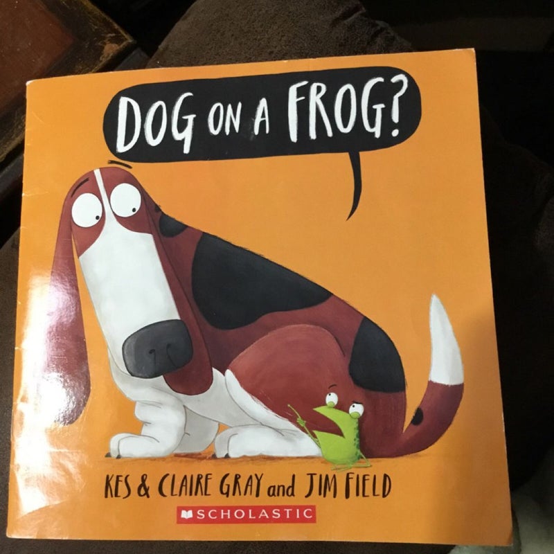 Dog on a frog?