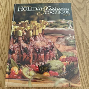 2005 Holiday and Celebrations Cookbook