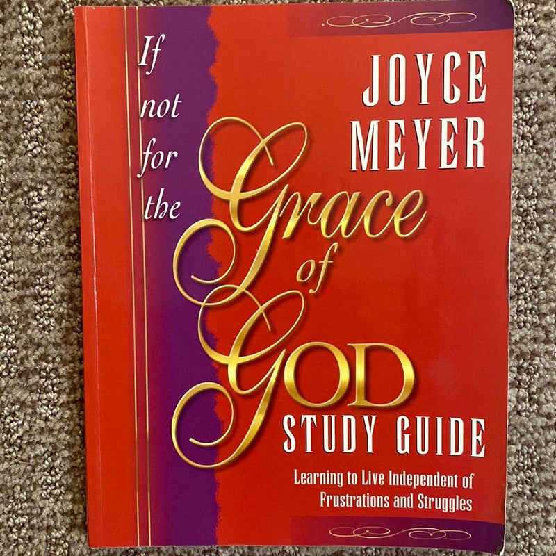 If Not for the Grace of God Study Guide 