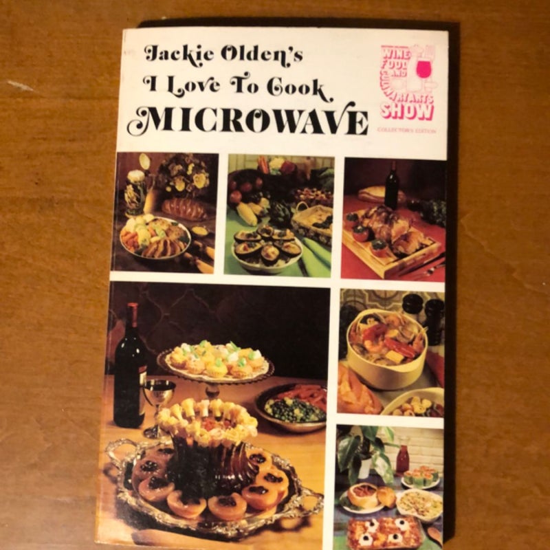 Jackie Olden’s I love to Cook Microwave