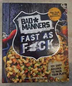 Bad Manners: Fast As F*ck