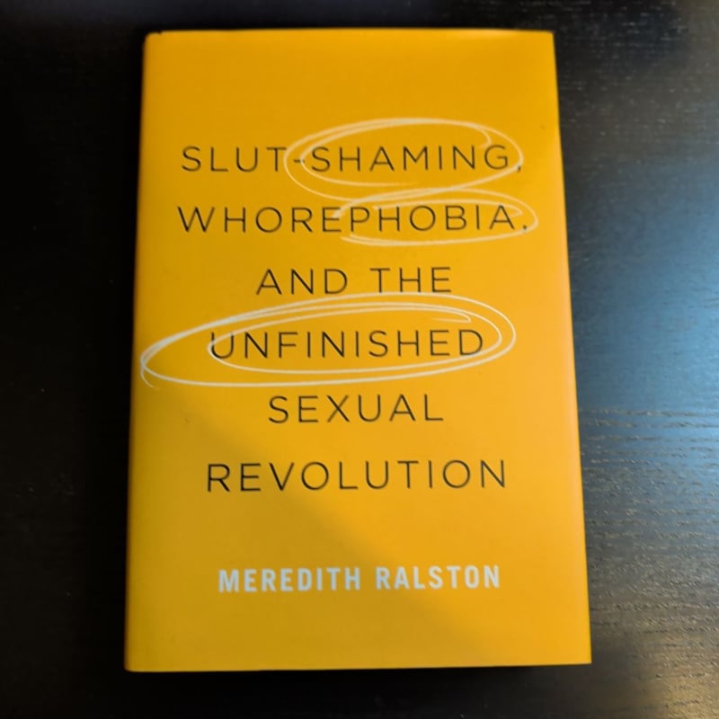 Slut-Shaming, Whorephobia, and the Unfinished Sexual Revolution by ...