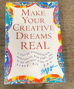Make Your Creative Dreams Real