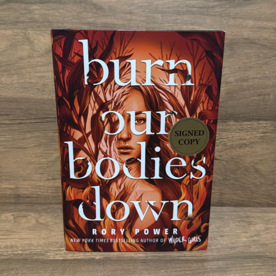 Burn Our Bodies Down - Signed / Autographed Copy