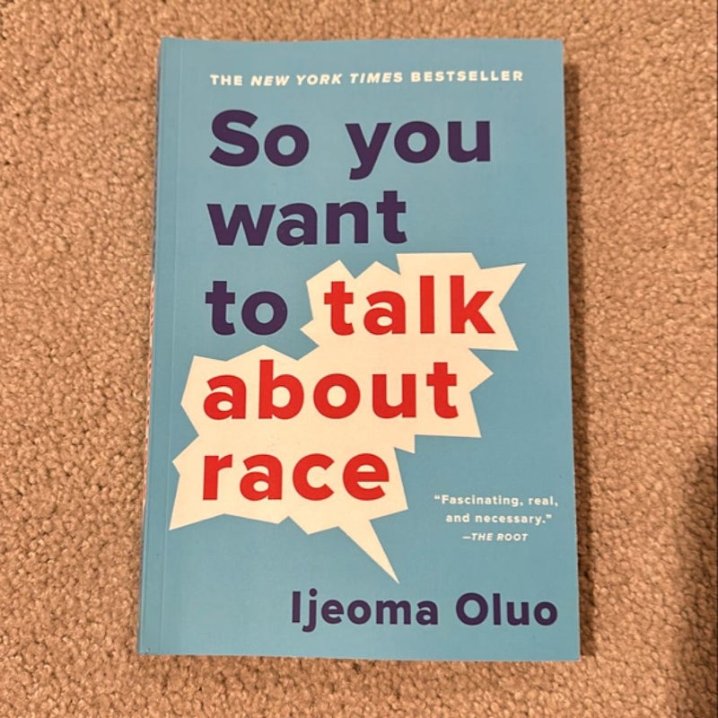 So You Want to Talk about Race