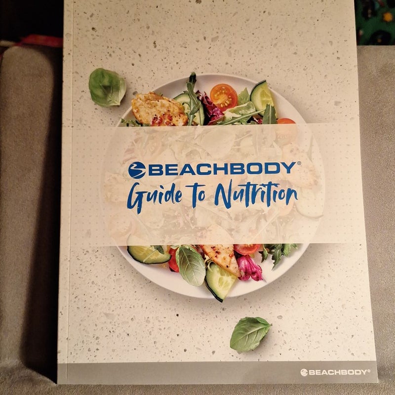 Beachbody Guide to Nutrition
