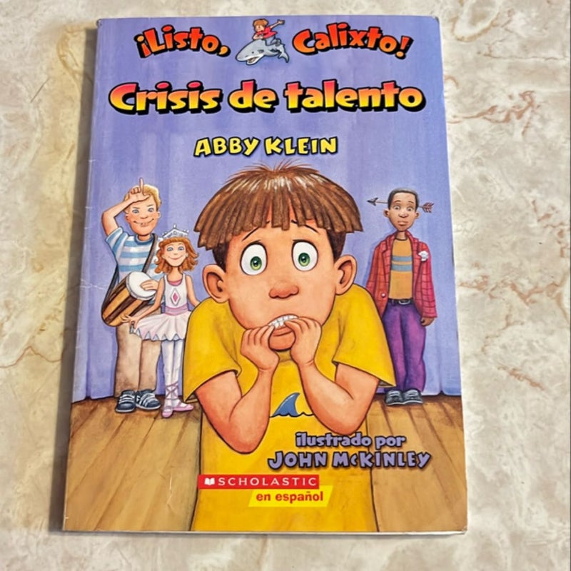 Listo Calixto: Crisis de talento (Ready Freddy series in Spanish)