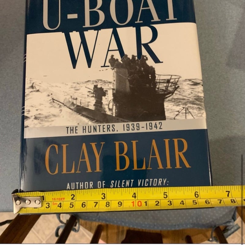 The Hunters, 1939-1942 Hitlers U-Boat War Hardback Book // Clay Blair // 1996