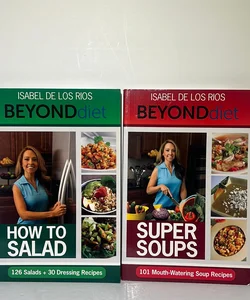 Beyond Diet Bundle: How to Salad & Super Soups 