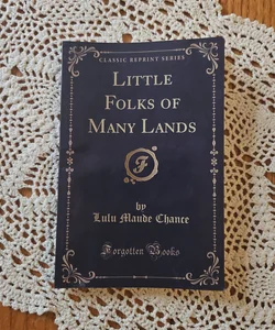 Little Folks of Many Lands (Classic Reprint)