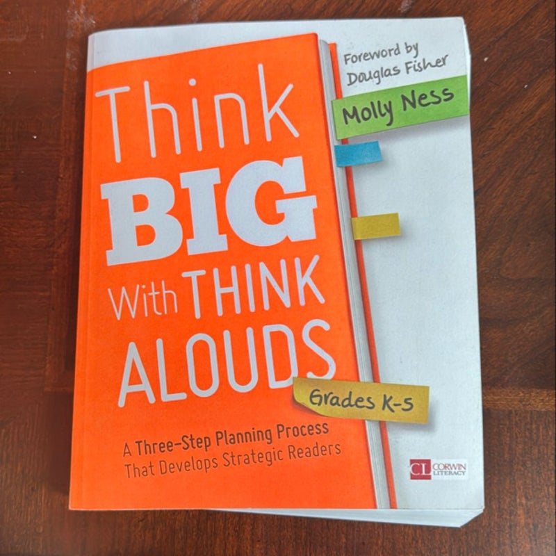 Think Big with Think Alouds, Grades K-5