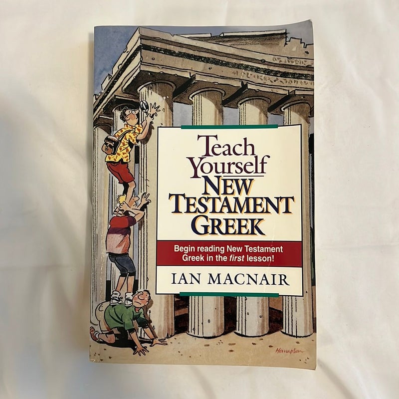 Teach Yourself New Testament Greek