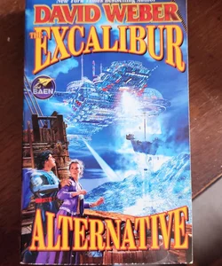 The Excalibur Alternative