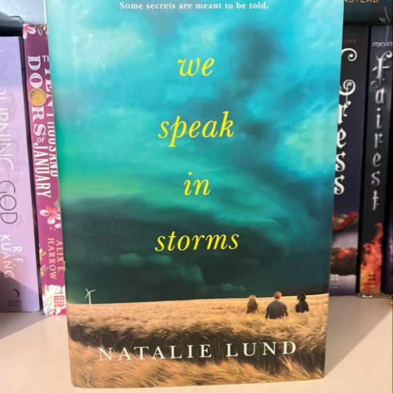 We Speak in Storms