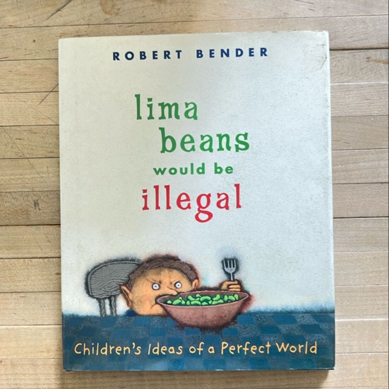 Lima Beans Would Be Illegal