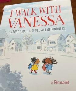I Walk with Vanessa