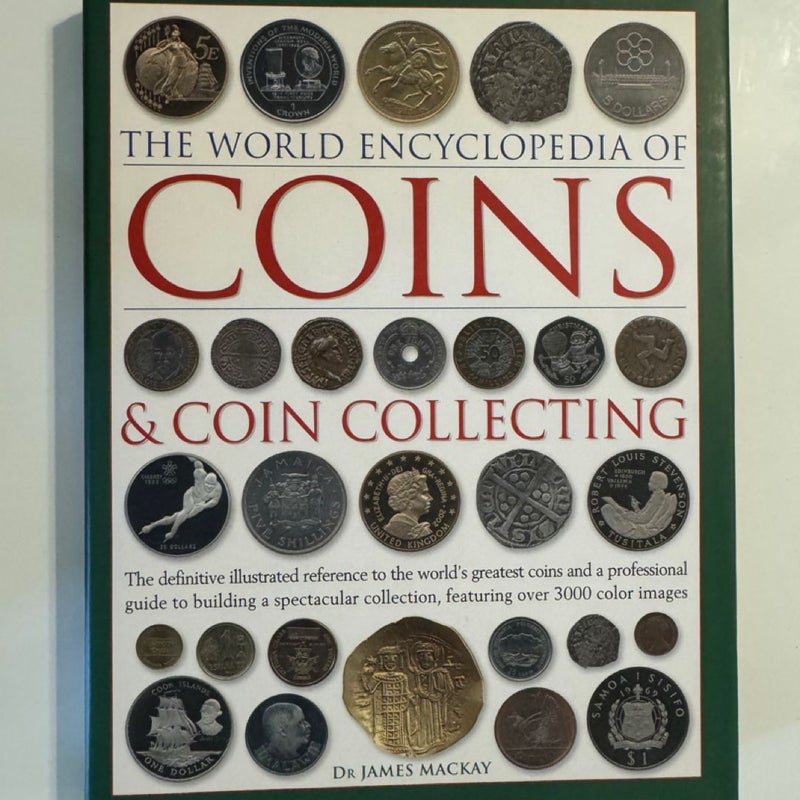 The World Encyclopedia of Coins and Coin Collecting