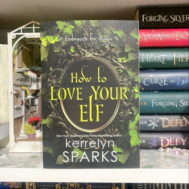 How to Love Your Elf