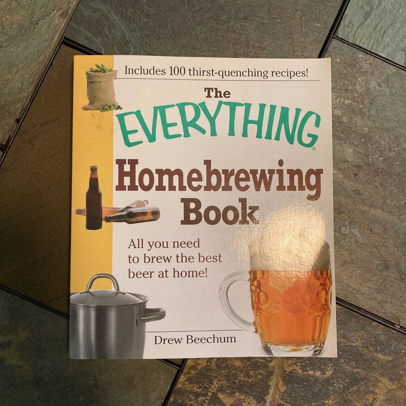 The Everything Homebrewing Book