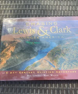 Chasing Lewis and Clark Across America