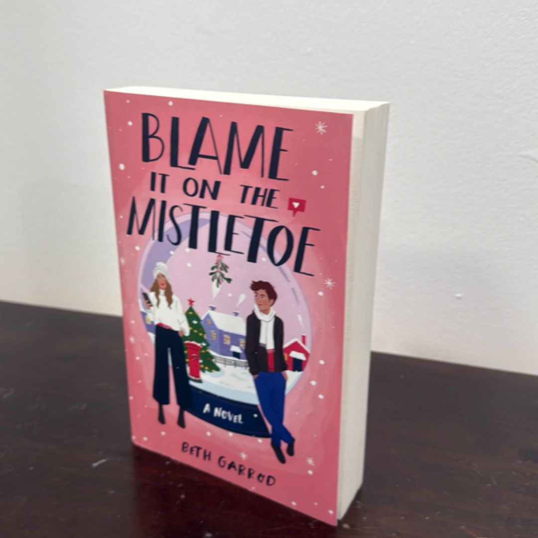 Blame It on the Mistletoe