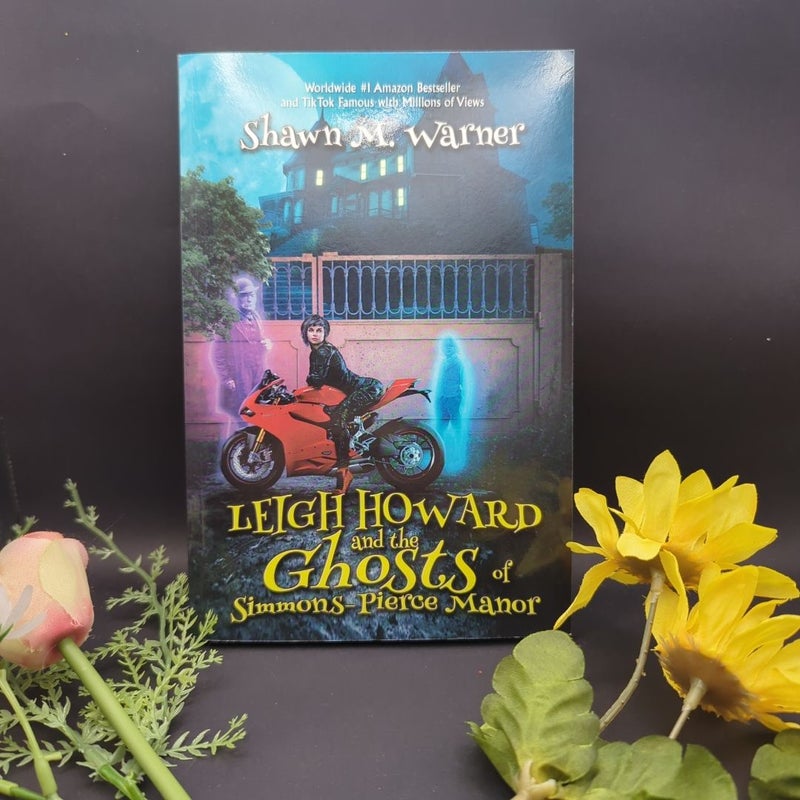 Leigh Howard and the Ghosts of Simmons-Pierce Manor