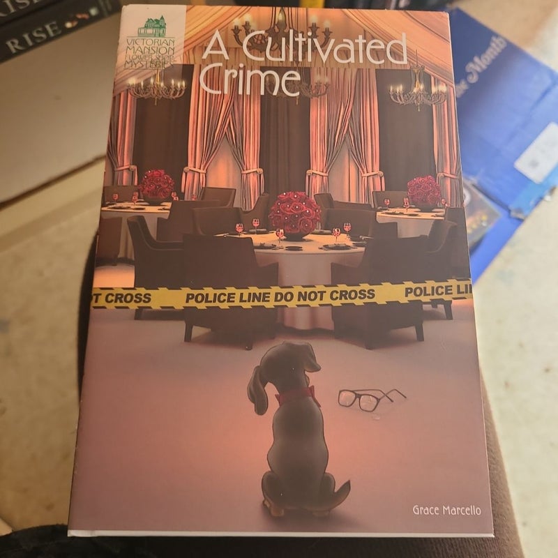 A Cultivated Crime