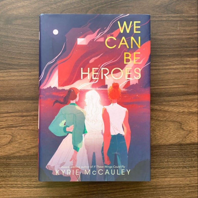 We Can Be Heroes