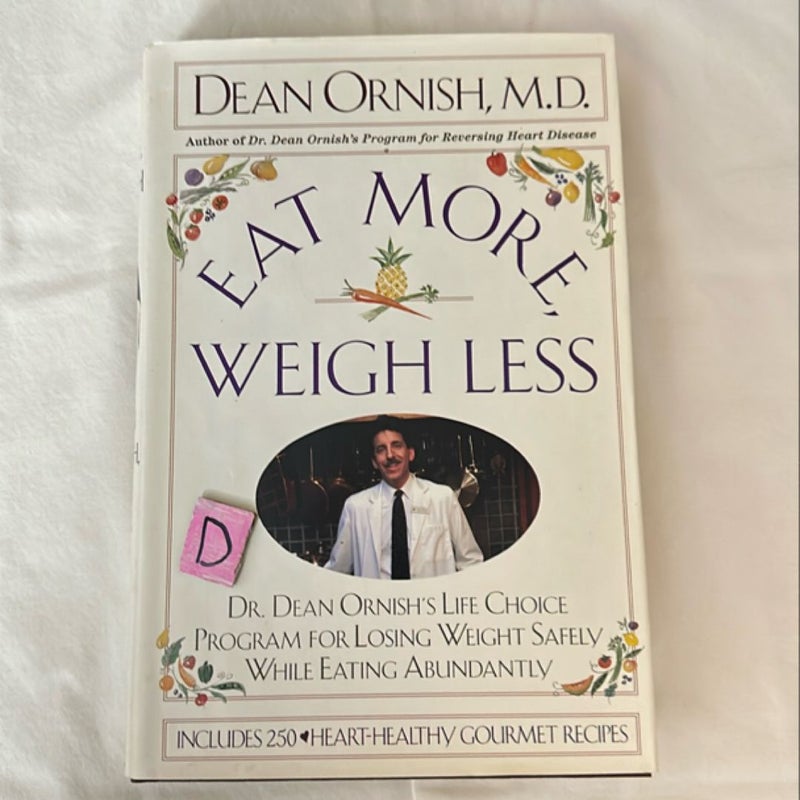 Eat More, Weigh Less