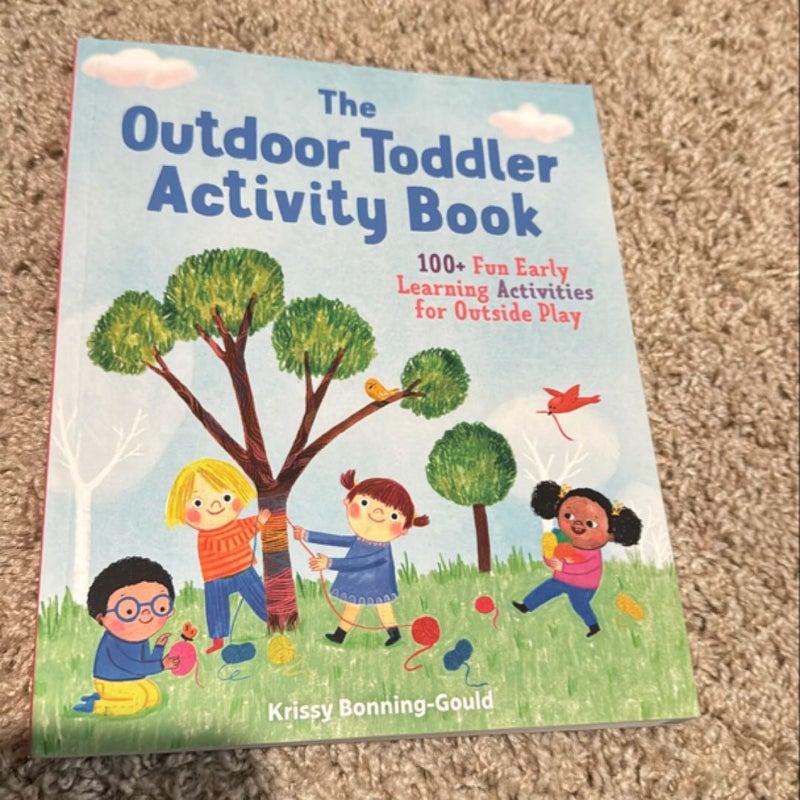 The Outdoor Toddler Activity Book