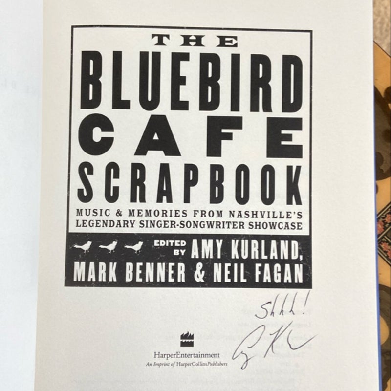 The Bluebird Cafe Scrapbook