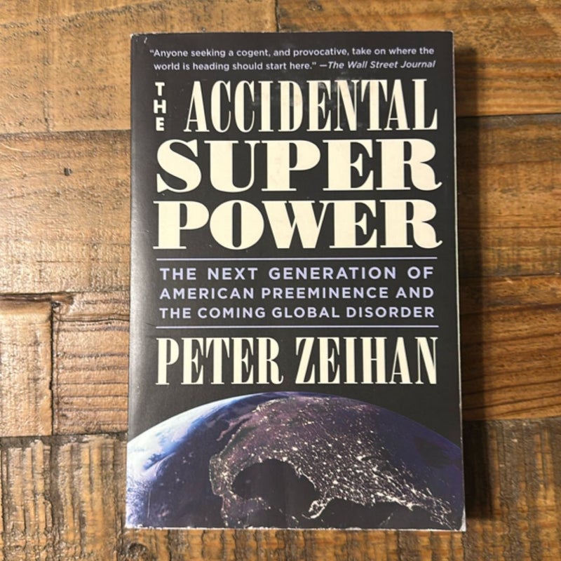 The Accidental Superpower