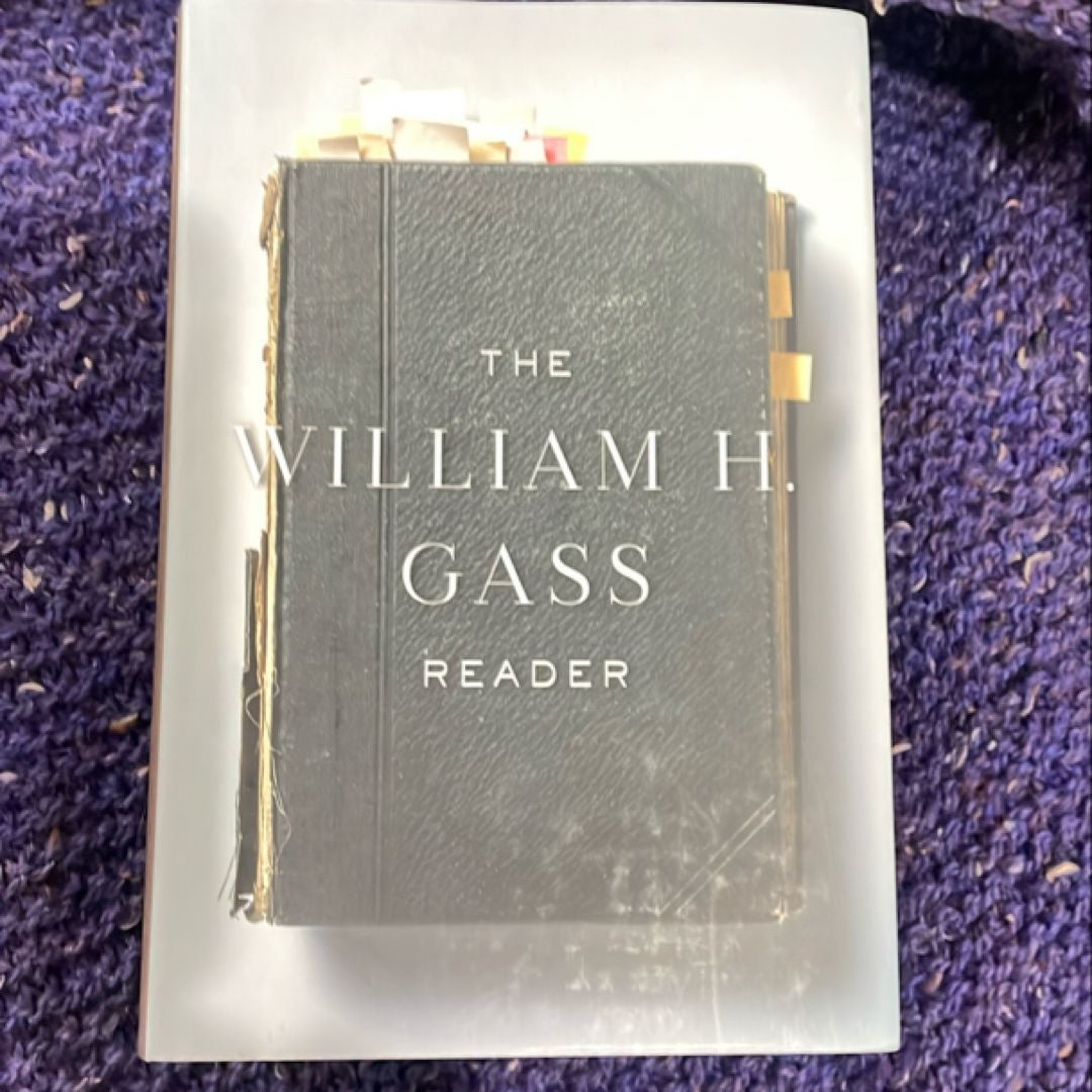 The William H. Gass Reader