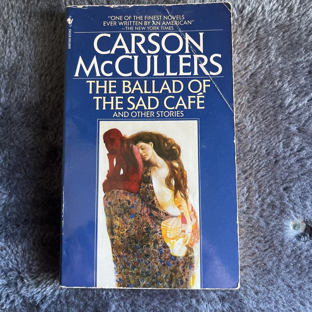 The Ballad of the Sad Cafe and Other Stories