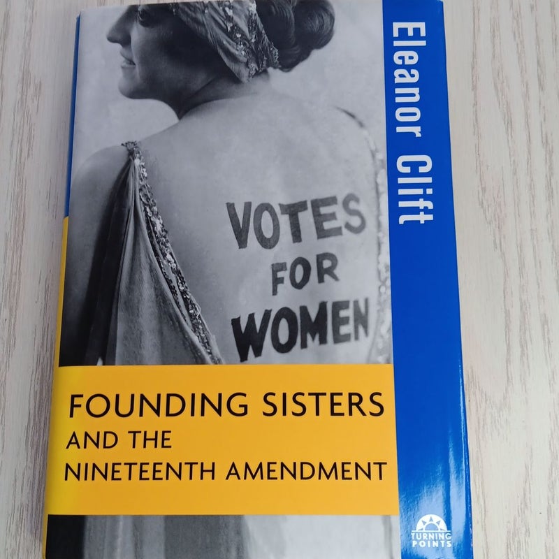 Founding Sisters and the Nineteenth Amendment