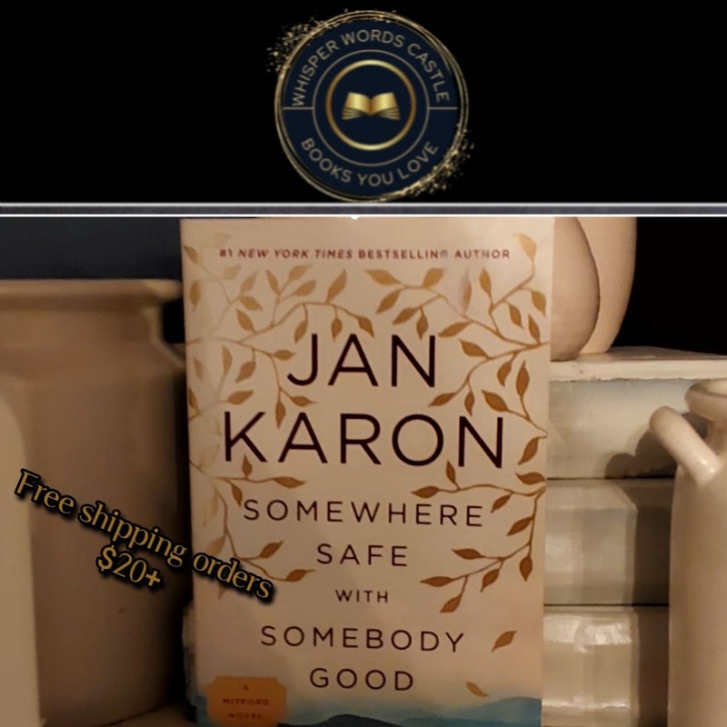 Somewhere Safe with Somebody Good