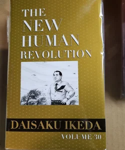 The New Human Revolution : Vol. 30 & Chapter 1 