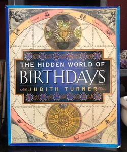 The Hidden World of Birthdays