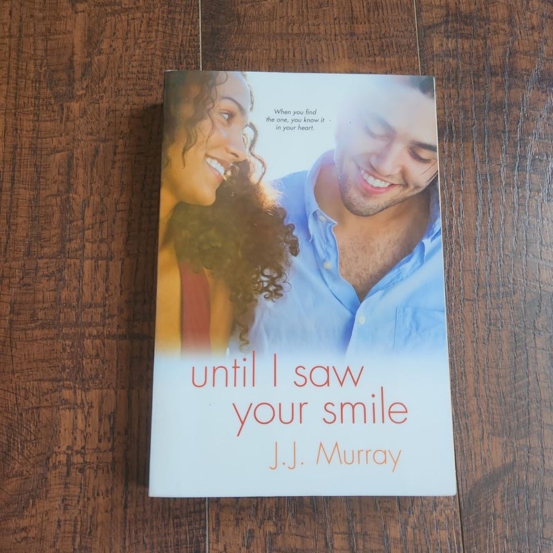 Until I Saw Your Smile